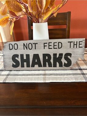 Do Not Feed The Sharks Wood Sign - Black on Distressed Gray